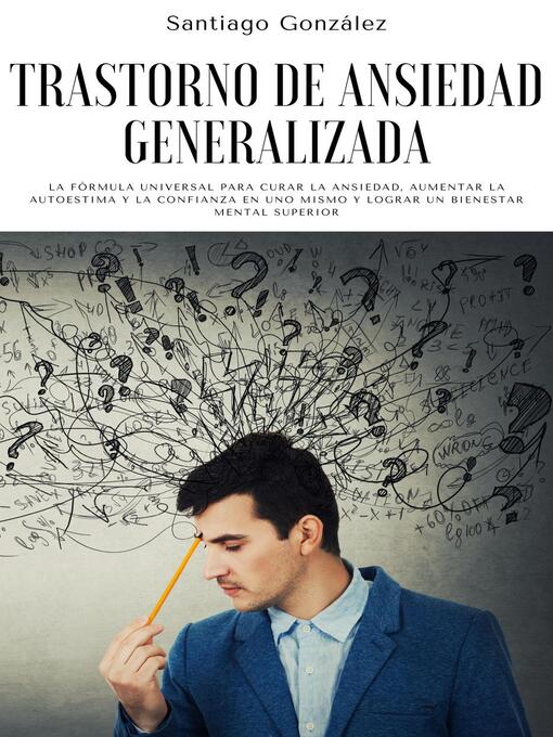 Title details for Trastorno de ansiedad generalizada by Santiago González - Available